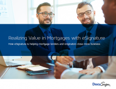 Realizing value in mortgages with eSignature