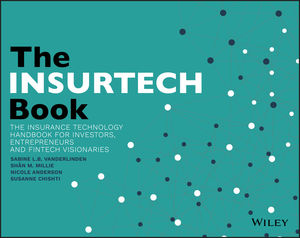 The INSURTECH Book The Insurance Technology Handbook for Investors
Entrepreneurs and FinTech Visionaries Epub-Ebook