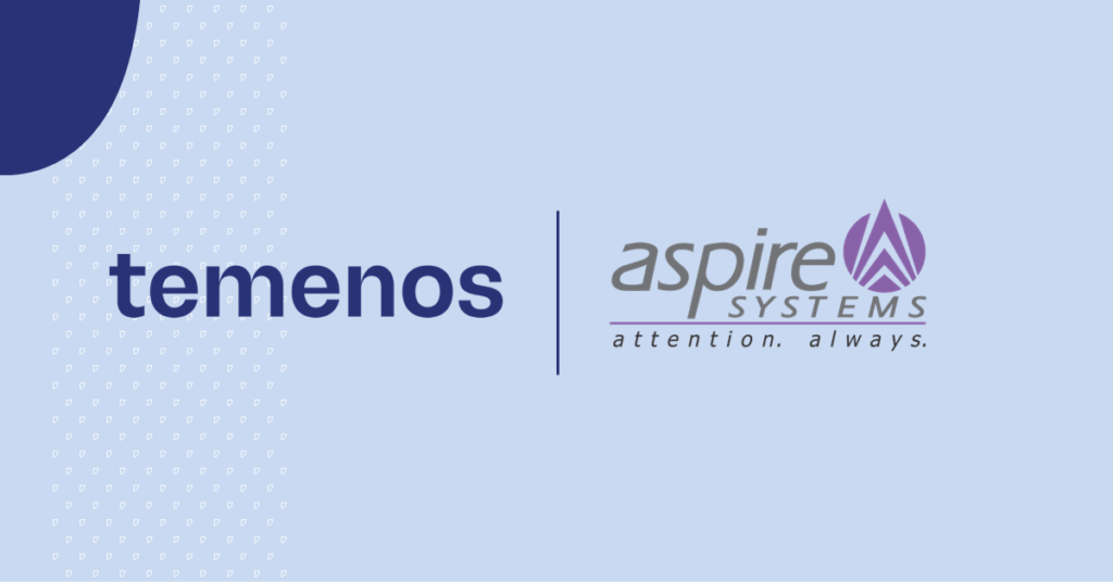 Temenos and Aspire Systems